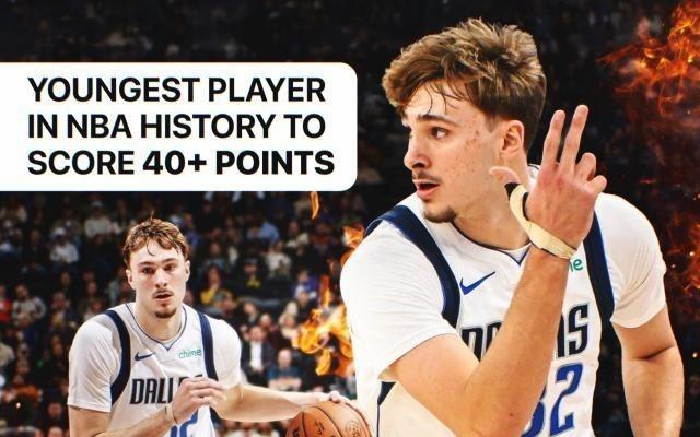 NBA历史最年轻单场40+!弗拉格不满19岁超越詹姆斯