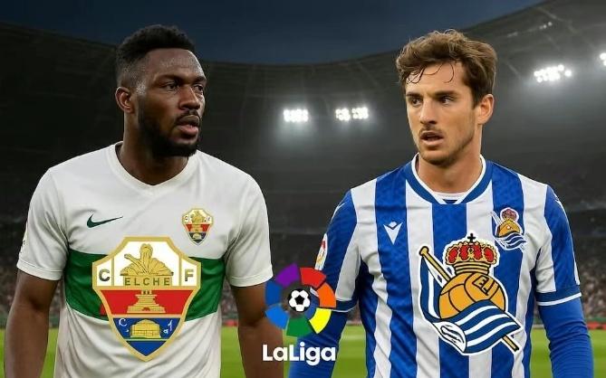 拿下！！周五西甲前瞻：埃尔切vs皇家社会