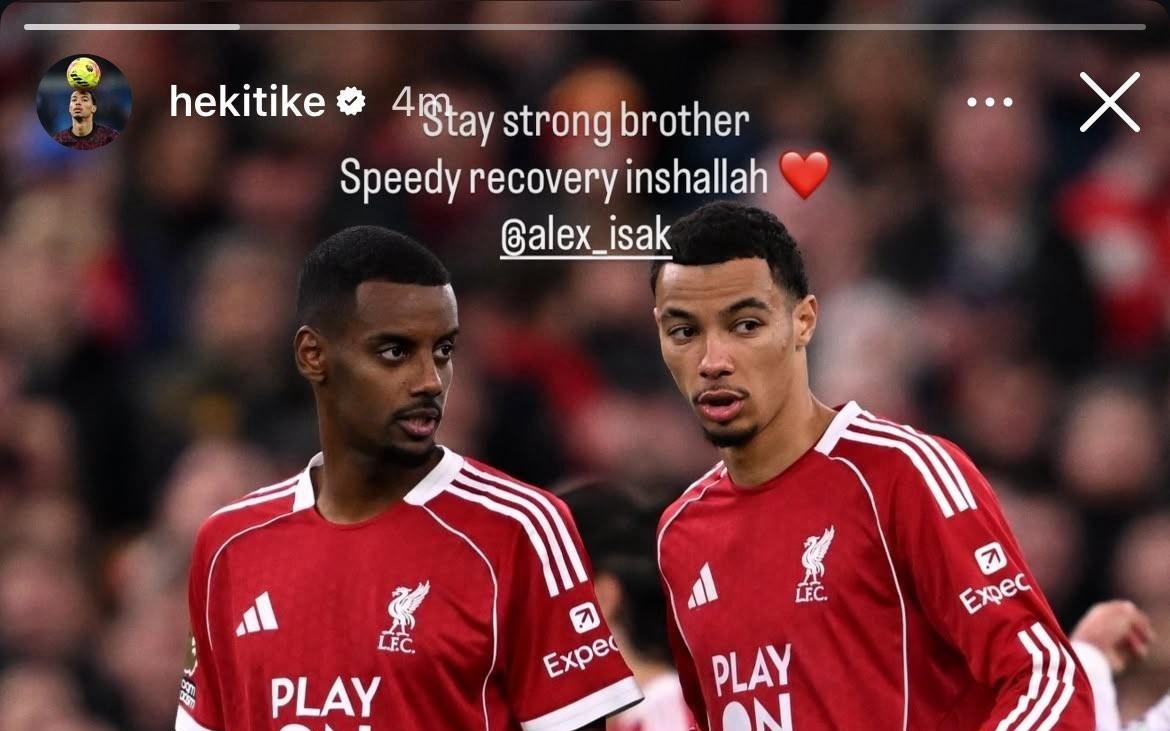 埃基蒂克晒照祝伊萨克早日康复：兄弟，要坚强