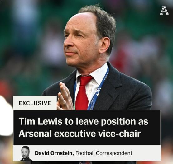 TA：阿森纳执行副主席将离任，标志着俱乐部董事会迎来重大改组