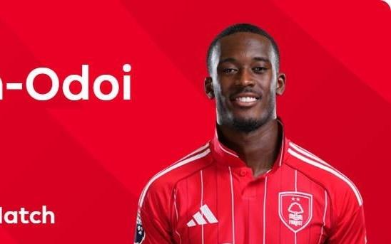 两射一传，奥多伊当选森林vs热刺英超官方全场最佳球员